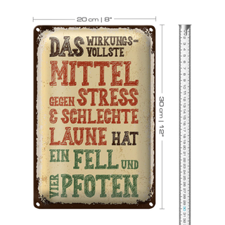 Blechschild Spruch Tiere Mittel gegen Stress 4 Pfoten 20x30cm