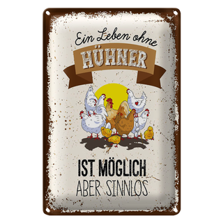 Blechschild Spruch Leben ohne Hühner sinnlos 20x30cm