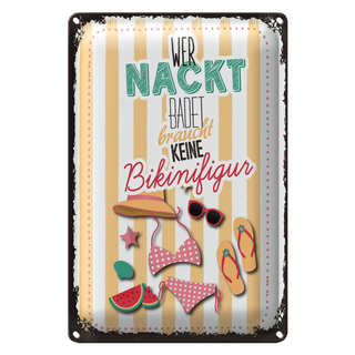 Blechschild Spruch wer nackt badet keine Bikinifigur 20x30cm