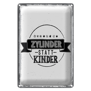 Blechschild Spruch lustig Zylinder statt Kinder 20x30cm