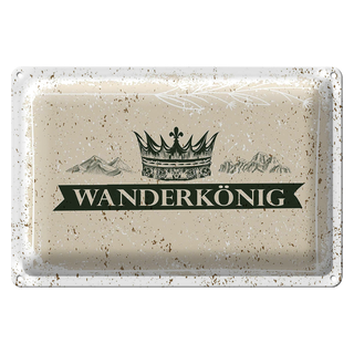 Blechschild Wandern Wanderkönig Krone Berge 30x20cm