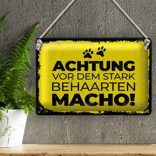 Blechschild Hund Achtung vor stark behaarten MACHO 30x20cm