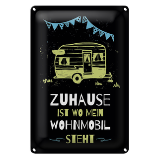 Blechschild Spruch Zuhause ist wo mein Wohnmobil 20x30cm