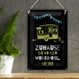 Blechschild Spruch Zuhause ist wo mein Wohnmobil 20x30cm
