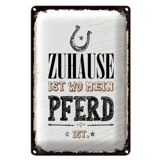 Blechschild Spruch Zuhause ist wo mein Pferd ist 20x30cm