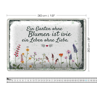 Blechschild Spruch Garten ohne Blumen Leben ohne Liebe 30x20cm