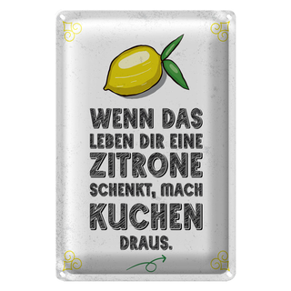 Blechschild Spruch Wenn das Leben dir Zitrone schenkt 20x30cm