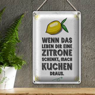 Blechschild Spruch Wenn das Leben dir Zitrone schenkt 20x30cm