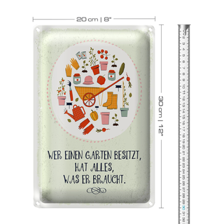 Blechschild Spruch Wer Garten besitzt hat alles 20x30cm