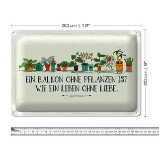 Blechschild Spruch Balkon ohne Pflanzen Leben ohne 30x20cm