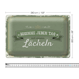 Blechschild Spruch Beginne jeden Tag mit dem Lächeln 30x20cm