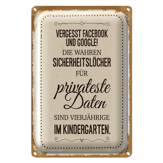 Blechschild Spruch Vergesst Facebook und Google 20x30cm