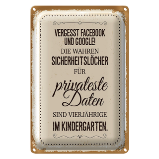 Blechschild Spruch Vergesst Facebook und Google 20x30cm