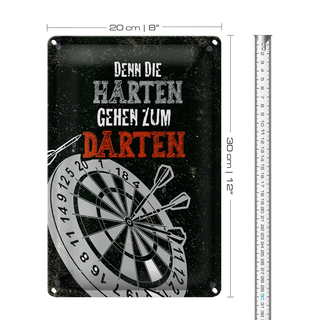 Blechschild Spruch Denn die Harten gehen zu Darten 20x30cm