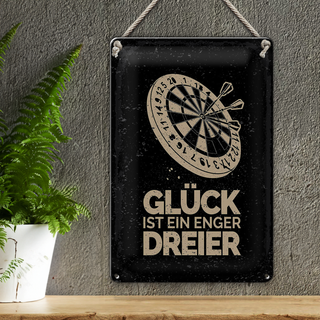 Blechschild Spruch Dart Glück ist ein enger Dreier 20x30cm