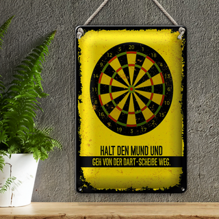 Blechschild Spruch Halt den Mund und geh von Dart 20x30cm