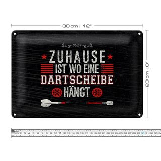 Blechschild Spruch Zuhause ist wo eine Dartscheibe 30x20cm