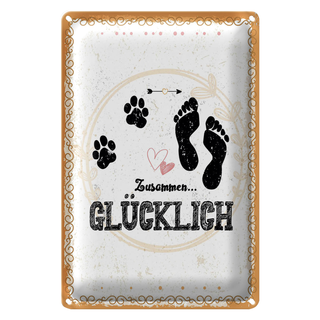 Blechschild Spruch Zusammen Glücklich Hund Mensch 20x30cm