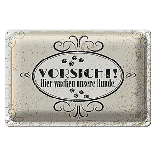 Blechschild Spruch Vorsicht Hier wachen unsere Hunde 30x20cm