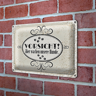 Blechschild Spruch Vorsicht Hier wachen unsere Hunde 30x20cm