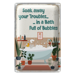 Blechschild Spruch Bad Soak away your Troubles Bath 20x30cm