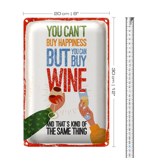 Blechschild Spruch Wein Can´t buy happines but Wine 20x30cm