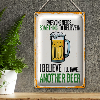 Blechschild Spruch Bier I´ll have another Beer 20x30cm