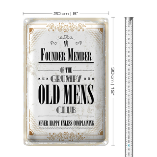 Blechschild Spruch Männer old mens Club Never Happy 20x30cm