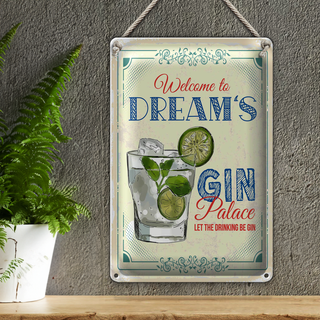 Blechschild Spruch Welcome to dream´s Gin Palace 20x30cm