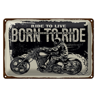 Blechschild Spruch Ride to live Born to ride 30x20cm