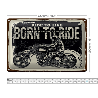 Blechschild Spruch Ride to live Born to ride 30x20cm