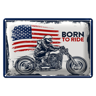 Blechschild Spruch Biker Born to Ride USA 30x20cm Motorcycle