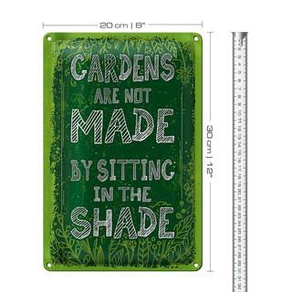 Blechschild Spruch Gardens note made by sitting shade 20x30cm