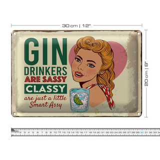 Blechschild Spruch Gin Drinkers are sassy classy 30x20cm