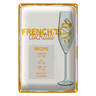 Blechschild Rezept French 75 Cocktail Recipe 20x30cm
