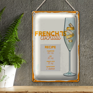 Blechschild Rezept French 75 Cocktail Recipe 20x30cm