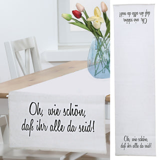 Tischläufer Baumwolle 40x160cm "...oh wie schön, dass ihr alle da seid!" Baumwolle Läufer Tischauflage Spruchdecke