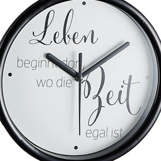 Wanduhr mit Spruch "Leben beginnt dort, wo die Zeit egal ist" Sinnspruch Dekouhr Wohnzimmeruhr Küchenuhr batteriebetrieben